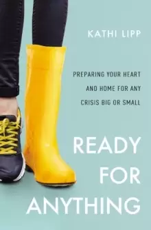Image of Ready for Anything : Preparing Your Heart and Home for Any Crisis Big or Small