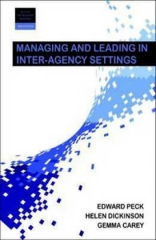 Image of Managing and Leading in Inter-Agency Settings by Edward Peck Paperback