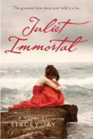 Image of Juliet Immortal by Stacey Jay