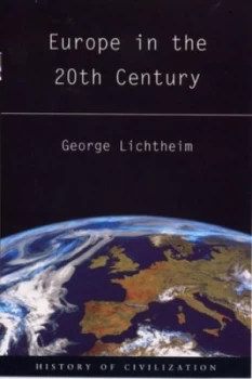Image of Europe in the Twentieth Century by George Lichtheim Paperback