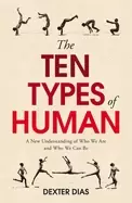 Image of ten types of human a new understanding of who we are and who we can be