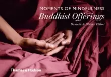 Image of Moments of Mindfulness: Buddhist Offerings