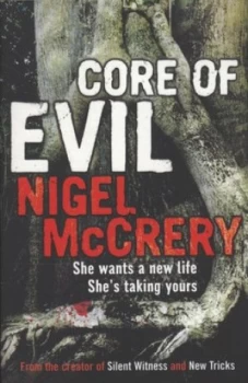 Image of Core of Evil by Nigel Mccrery Paperback