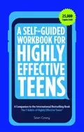 Image of self guided workbook for highly effective teens a companion to the best sel