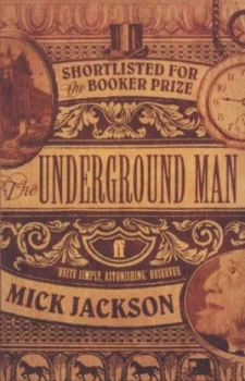 Image of The Underground Man by Mick Jackson Paperback