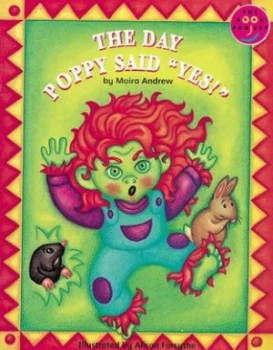 Image of The Day Poppy Said yes by Moira Andrew Paperback