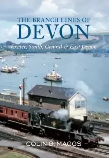 Image of The Branch Lines of Devon Exeter, South, Central & East Devon