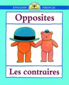 Image of Opposites/Les Contraires by Catherine Bruzzone