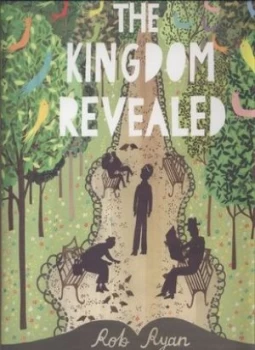 Image of The Kingdom Revealed by Rob Ryan Hardback