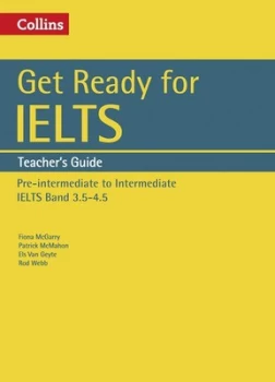 Image of Get Ready for Ielts. Ielts 4+ a2+ Teachers Guide by Fiona Mcgarry Book