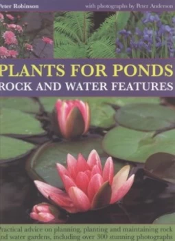 Image of Plants for Ponds Rock and Water Features by Peter Robinsn Book