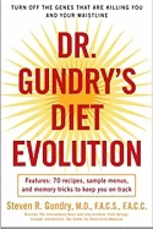 Image of dr gundrys diet evolution turn off the genes that are killing you and your