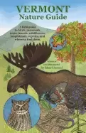 Image of vermont nature guide a field guide to birds mammals trees insects wildflowe