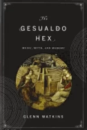 Image of gesualdo hex music myth and memory