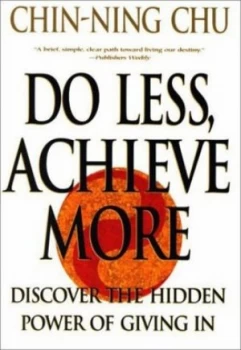 Image of Do Less Achieve More by Chin-Ning Chu Paperback