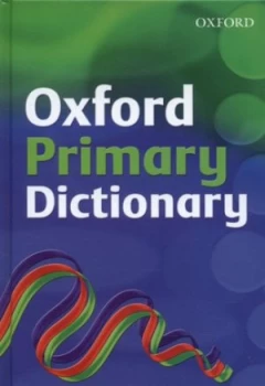 Image of Oxford Primary Dictionary by R. E Allen and Andrew Delahunty Hardback