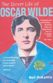 Image of The Secret Life of Oscar Wilde by Neil Mckenna Paperback