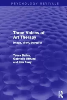 Image of Three Voices of Art Therapy : Image, Client, Therapist