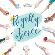 Image of disney princess royally fierce