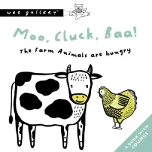 Image of Moo, cluck, baa! The farm animals are hungry - Surya Sajnani - Board book - Used