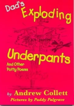 Image of Dads Exploding Underpants by Andrew Collett and Paddy Palgrave Paperback