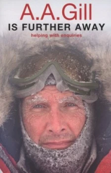 Image of A.A. Gill Is Further Away by A.A. Gill Book
