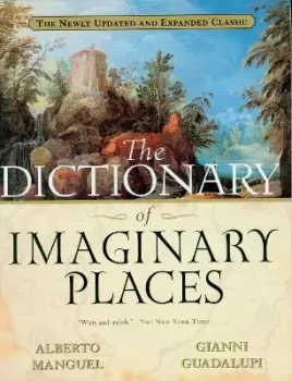 Image of The Dictionary of Imaginary Places by Gianni Guadalupi