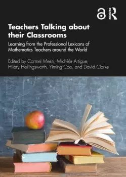 Image of Teachers Talking about their ClassroomsLearning from the Professional Lexicons of Mathematics Teachers around the World