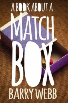 Image of A Book about a Matchbox by Barry Webb Book