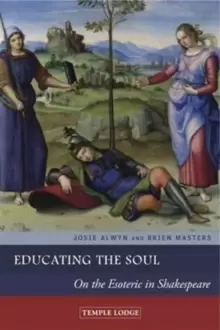 Image of Educating the Soul : On the Esoteric in Shakespeare