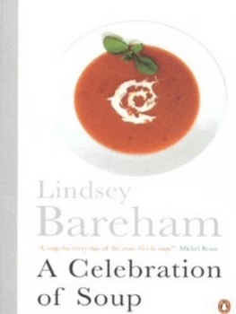 Image of A Celebration of Soup by Lindsey Bareham Paperback
