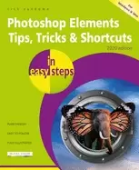 Image of photoshop elements tips tricks and shortcuts in easy steps 2020 edition
