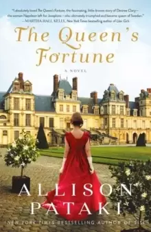 Image of The Queens Fortune : A Novel of Desiree, Napoleon, and the Dynasty That Outlasted the Empire
