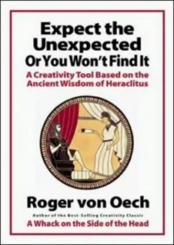Image of Expect the Unexpected or You Wont Find It by Von Oech Paperback