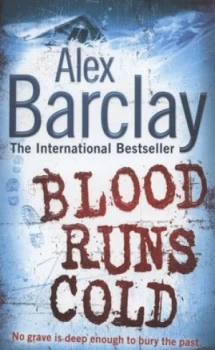 Image of Blood Runs Cold by Alex Barclay Paperback