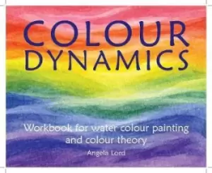 Image of Colour Dynamics Workbook by Angela Lord
