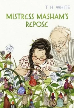 Image of Mistress Mashams repose by T. H. White