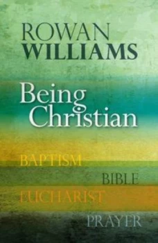 Image of Being Christian by Rowan Williams Paperback