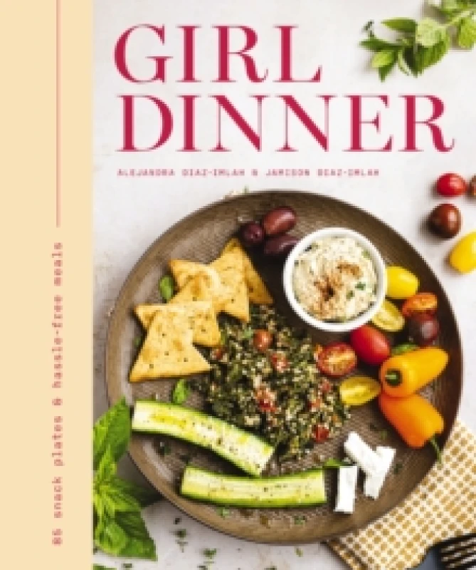 Image of girl dinner 85 snack plates and no cook meals 9781400344833