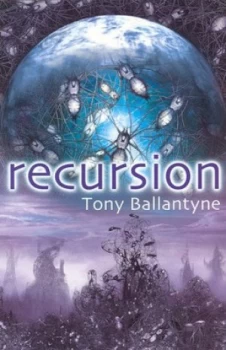 Image of Recursion by Tony Ballantyne Book