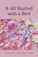 Image of it all started with a bird