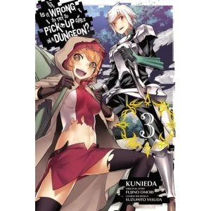Image of Is It Wrong To Try To Pick Up Girls In A Dungeon? Volume 3