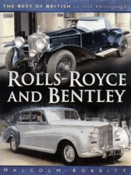 Image of Rolls-Royce and Bentley by Malcolm Bobbitt Book