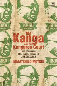 Image of The Kanga and the Kangaroo Court by Mmatshilo Motsei Paperback