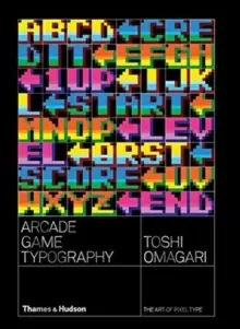 Image of Arcade Game Typography : The Art of Pixel Type