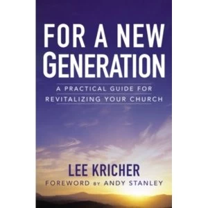Image of For a New Generation : A Practical Guide for Revitalizing Your Church