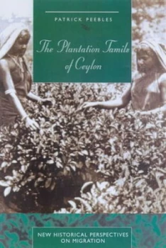Image of The Plantation Tamils of Ceylon by Patrick Peebles Book