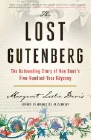 Image of lost gutenberg the astounding story of one books five hundred year odyssey