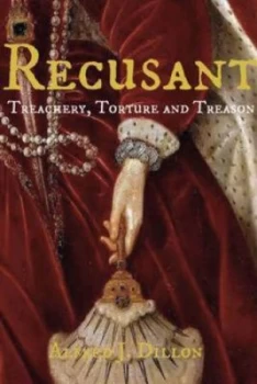 Image of Recusant by Alfred J. Dillon Hardback