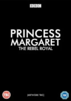 Image of Princess Margaret: The Rebel Royal